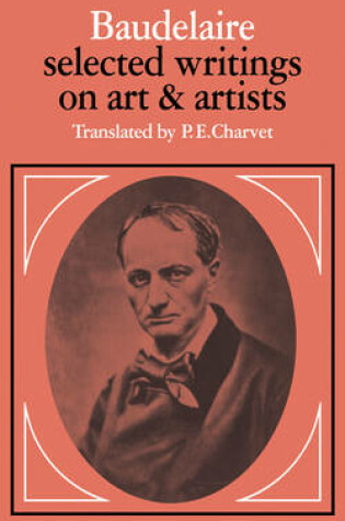 Cover of Baudelaire: Selected Writings on Art and Artists