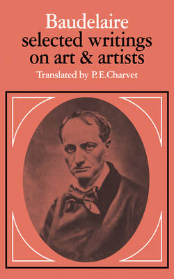 Book cover for Baudelaire: Selected Writings on Art and Artists