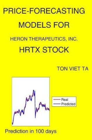 Cover of Price-Forecasting Models for Heron Therapeutics, Inc. HRTX Stock