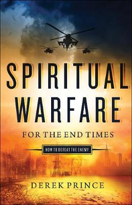 Book cover for Spiritual Warfare for the End Times