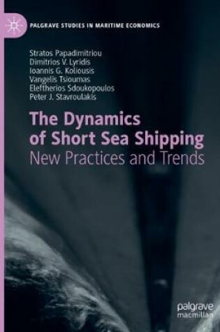 Cover of The Dynamics of Short Sea Shipping