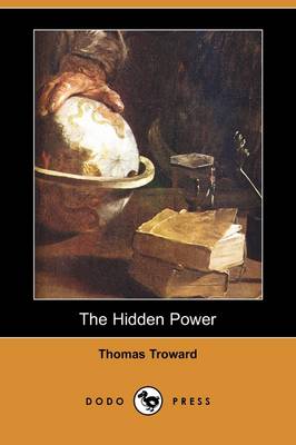 Book cover for The Hidden Power and Other Papers on Mental Science (Dodo Press)