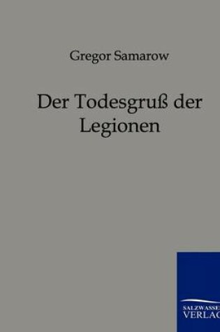 Cover of Der Todesgruß der Legionen