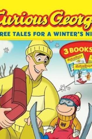 Cover of Curious George Three Tales For A Winter's Night (Three Books