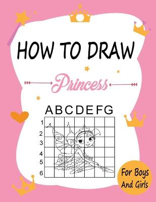 Book cover for How to draw Princess for Boys and Girls