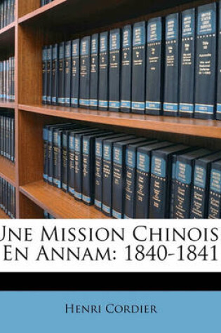 Cover of Une Mission Chinoise En Annam