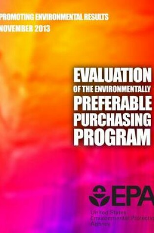 Cover of Evaluation of the Environmentally Preferable Purchasing Program