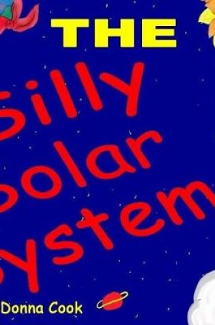 Cover of The Silly Solar System