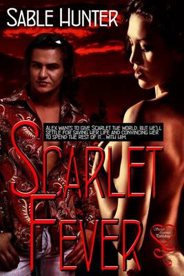 Book cover for Scarlet Fever (Hill Country Heart 2)