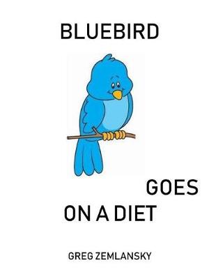 Book cover for Bluebird Goes On A Diet