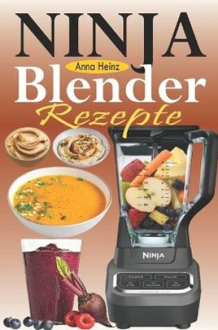 Cover of Ninja Blender Rezepte