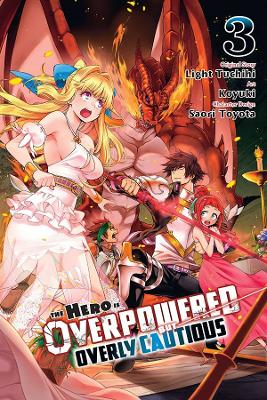 Book cover for The Hero Is Overpowered But Overly Cautious, Vol. 3