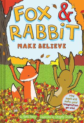 Book cover for Fox & Rabbit Make Believe (Fox & Rabbit Book #2)
