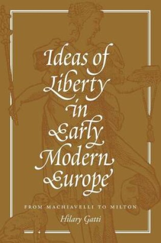 Cover of Ideas of Liberty in Early Modern Europe