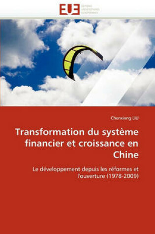 Cover of Transformation Du Syst me Financier Et Croissance En Chine