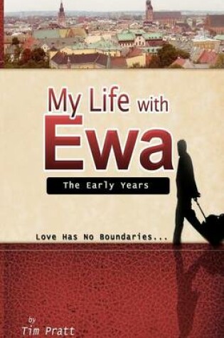 Cover of My Life with Ewa: The Early Years