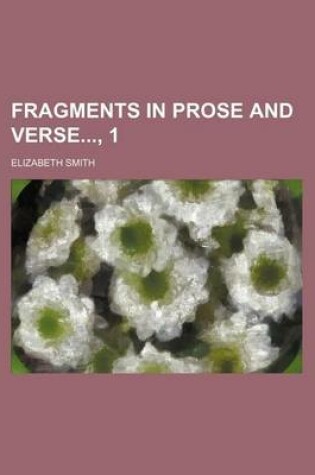 Cover of Fragments in Prose and Verse, 1