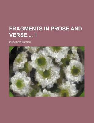 Book cover for Fragments in Prose and Verse, 1