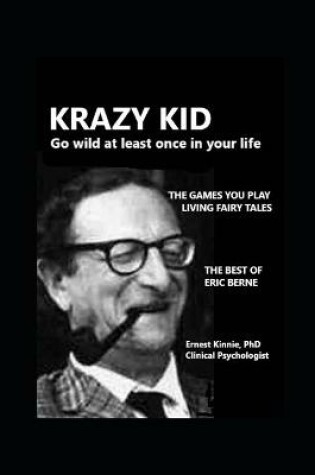 Cover of KRAZY KID go wild at least once in your life