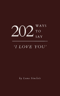 Cover of 202 Ways to Say 'I Love You'