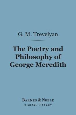 Cover of The Poetry and Philosophy of George Meredith (Barnes & Noble Digital Library)