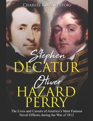 Book cover for Stephen Decatur and Oliver Hazard Perry