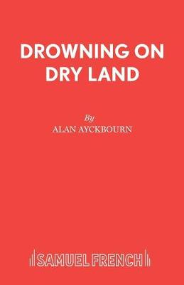 Cover of Drowning on Dry Land