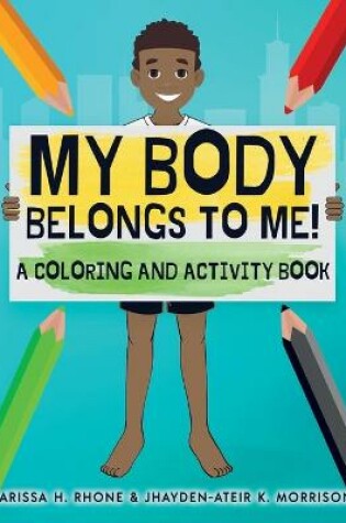 Cover of My Body Belongs To Me! A Coloring and Activity Book