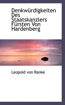 Book cover for Denkwurdigkeiten Des Staatskanzlers Fursten Von Hardenberg