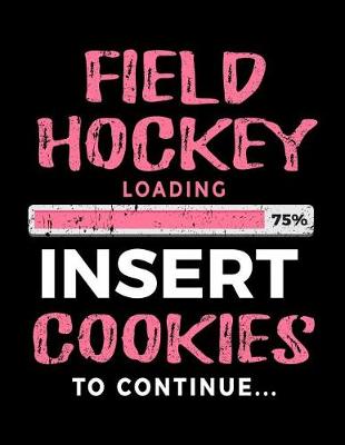 Book cover for Field Hockey Loading 75% Insert Cookies To Continue