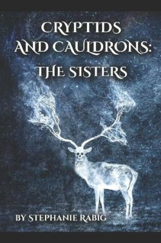 Cover of Cryptids and Cauldrons