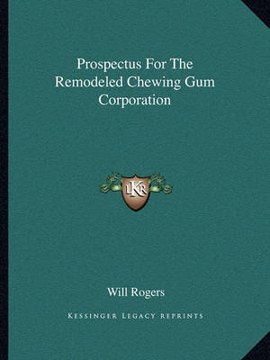 Book cover for Prospectus for the Remodeled Chewing Gum Corporation