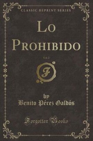Cover of Lo Prohibido, Vol. 2 (Classic Reprint)
