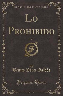 Book cover for Lo Prohibido, Vol. 2 (Classic Reprint)