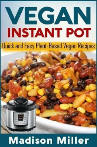 Cover of Vegan Instant Pot - *** Black and White Edition ***