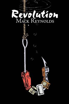 Book cover for Revolution by Mack Reynolds, Science Fiction, Fantasy