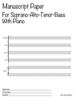 Book cover for Manuscript Paper For Soprano-Alto-Tenor-Bass With Piano