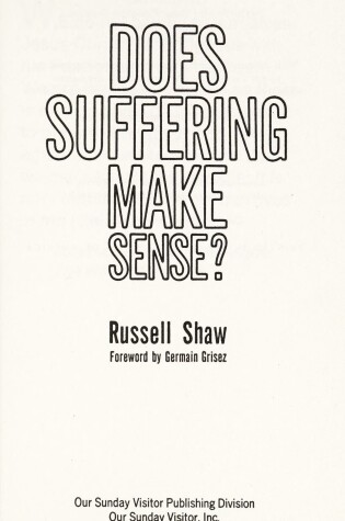 Cover of Does Suffering Make Sense?