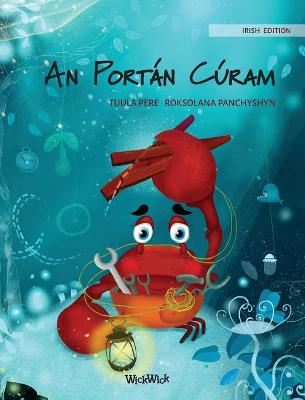Book cover for An Portán Cúram (Irish Edition of "The Caring Crab")