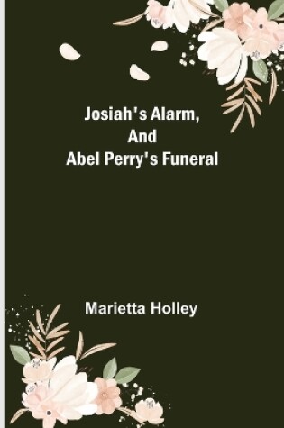 Cover of Josiah's Alarm, and Abel Perry's Funeral