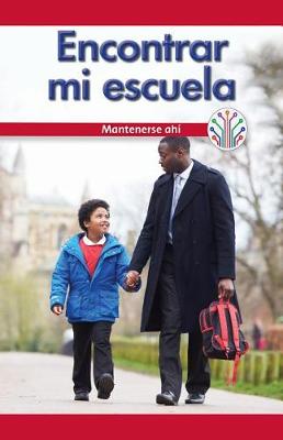 Book cover for Encontrar Mi Escuela: Mantenerse Ahi (Finding My School: Sticking to It)