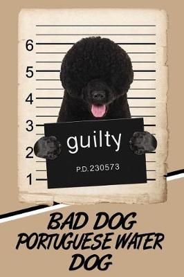 Book cover for Bad Dog Portuguese Water Dog