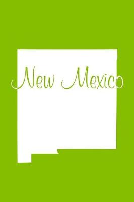 Book cover for New Mexico - Lime Green Lined Notebook with Margins