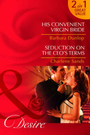 Cover of His Convenient Virgin Bride / Seduction On The Ceo's Terms