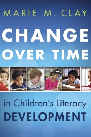 Cover of Change Over Time in Children's Literacy Development