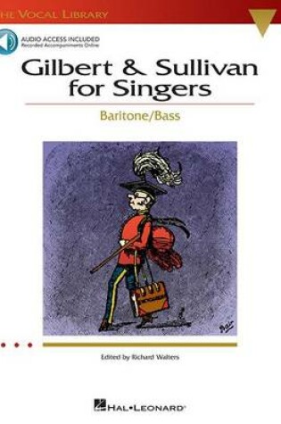 Cover of Gilbert And Sullivan For Singers - Baritone/Bass