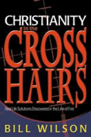 Cover of Christianity in the Crosshairs