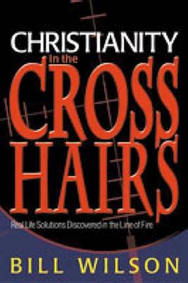 Book cover for Christianity in the Crosshairs