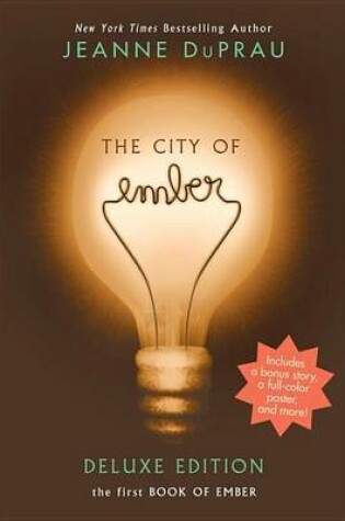 Cover of City of Ember Deluxe Edition, The: The First Book of Ember