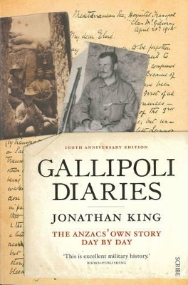 Book cover for Gallipoli Diaries: The Anzacs' Own Story, Day by Day